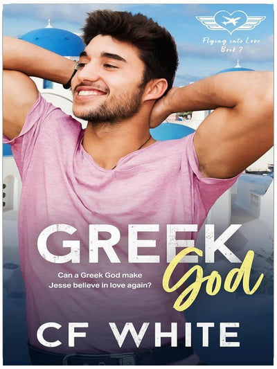 Griechischer Gott: Eine zweite Chance, Stiefbrüder zu Liebhabern, Feiertags-MM-Romanze (Flying into Love, Buch 7)