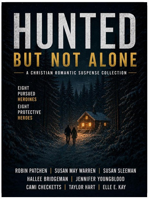Hunted but not Alone: Eight On the Run Christian Romantic Suspense Stories
