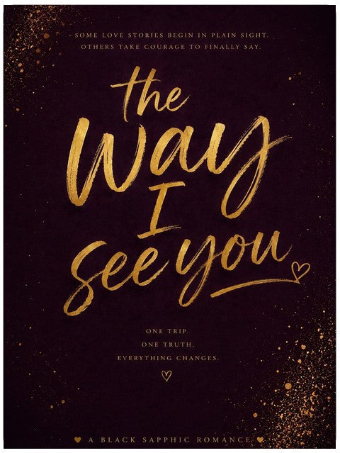 The Way I See You