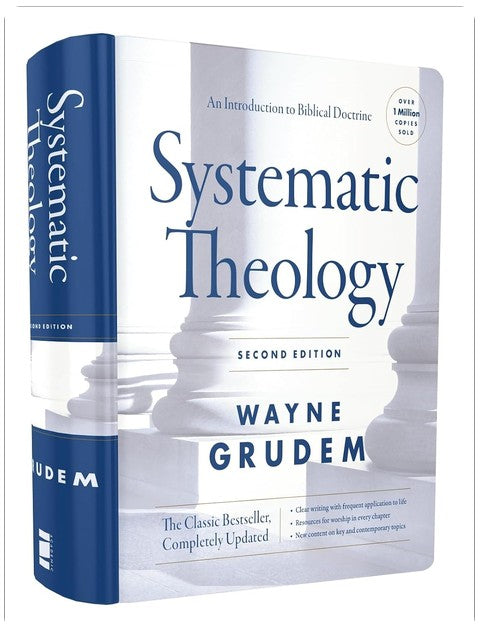 Systematic Theology, Second Edition: An Introduction to Biblical Doctrine
