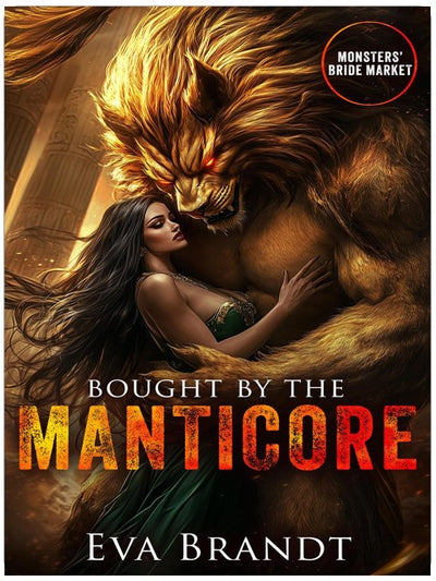 Bought by the Manticore: Monsters' Bride Market