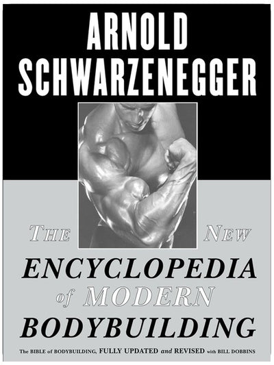 Die neue Bodybuilding Enzyklopädie: Das Standardwerk des Bodybuildings, vollständig überarbeitet und aktualisiert