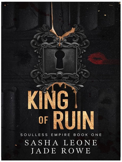 King of Ruin: A Dark Mafia Romance (Soulless Empire Book 1)
