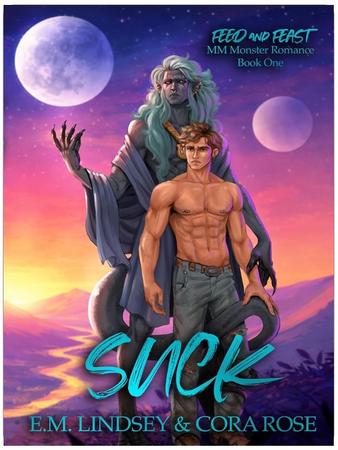 Suck : Romance MM monstrueuse (Feed and Feast, tome 1)