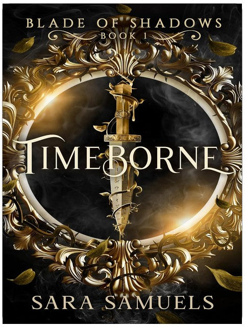 Timeborne (Klinge der Schatten Buch 1): Eine Romantasy-Reise durch die Zeit