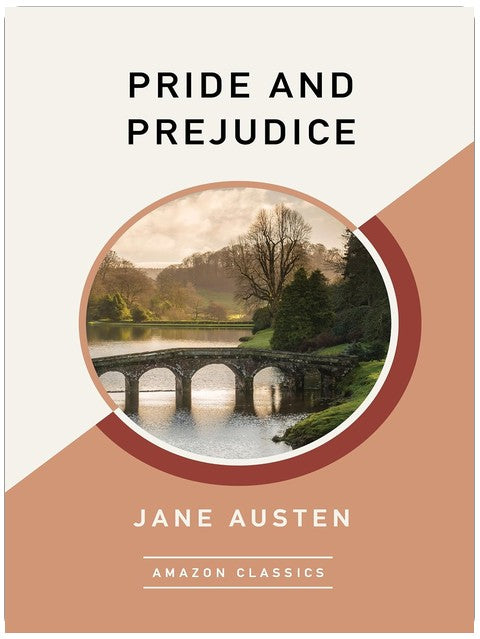 Stolz und Vorurteil (AmazonClassics Edition)