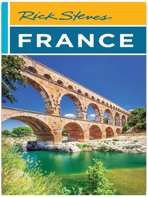 Rick Steves France (Rick Steves Travel Guide)