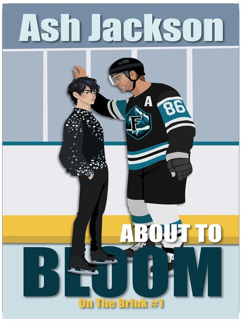 About to Bloom: A MM Figure Skater x Hockey Player Romance (On The Brink Book 1)