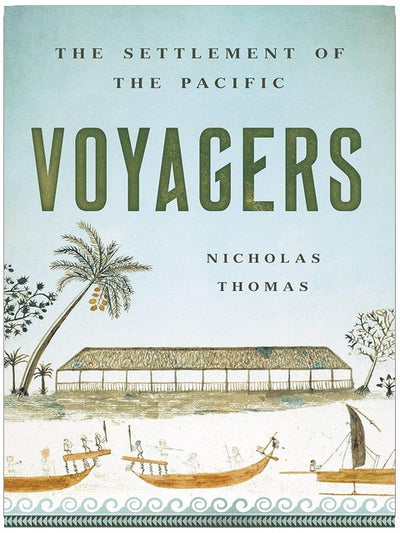 Voyagers: The Settlement of the Pacific