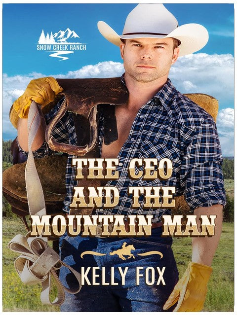 The CEO and the Mountain Man: A Gay MM Cowboy Romance