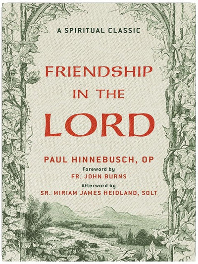 Freundschaft im Herrn: Ein katholischer Klassiker über heilige Freundschaft und das Leben in Christus | Ein christlicher Klassiker