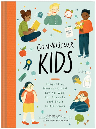 Connoisseur Kids: Etikette, Manieren und gutes Benehmen für Eltern und ihre Kleinen
