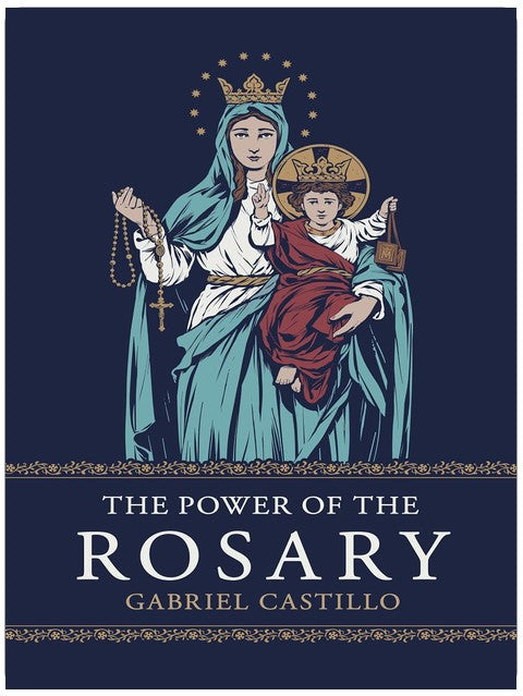 Le pouvoir du Rosaire