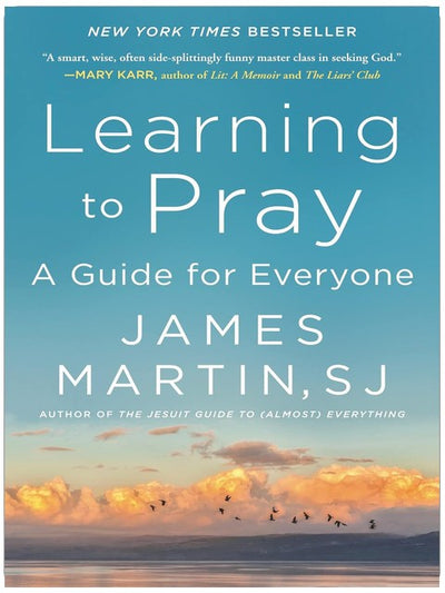 Learning to Pray: A Study of Prayer Traditions and Practice