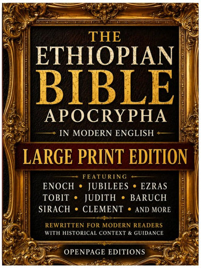 La Bible éthiopienne en anglais – Apocryphes en grands caractères : Hénoch, Jubilés, Esdras | Édition clairement organisée, entièrement lisible avec des textes modernisés, un contexte et des conseils