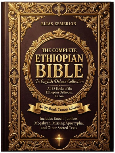 La Bible éthiopienne complète en anglais, édition de luxe : Inclut l'intégralité des 88 livres canoniques, dont Enoch, Jubilés, Meqabyan, les Apocryphes manquants et d'autres textes sacrés.