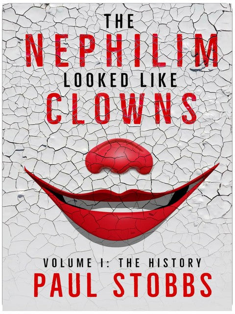 Les géants ressemblaient à des clowns : Volume I : L'Histoire