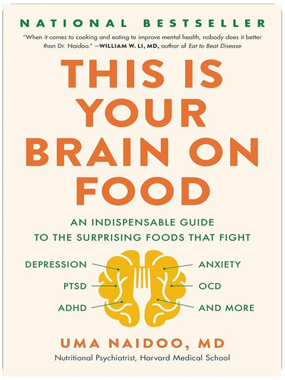 Das ist Ihr Gehirn auf Essen: Ein unverzichtbarer Leitfaden zu den überraschenden Lebensmitteln, die Depressionen, Angstzustände, PTBS, Zwangsstörungen, ADHS und mehr bekämpfen