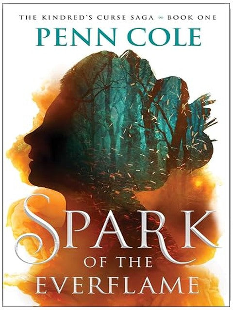 Spark of the Everflame: A Novel (The Kindred’s Curse Saga)