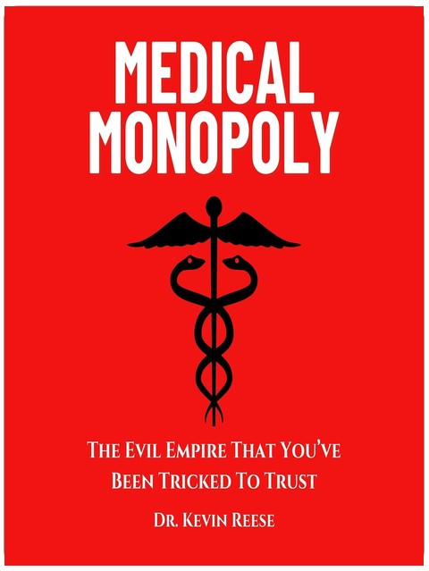 Medizin-Monopol: Das böse Imperium, dem du zu vertrauen getrickst wurdest