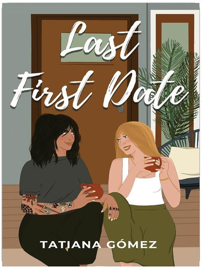 Last First Date (Last First Series)