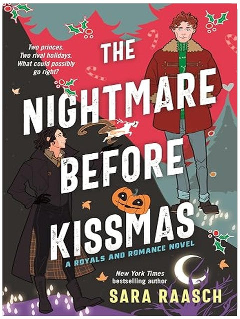 The Nightmare Before Kissmas: A Royals and Romance Novel