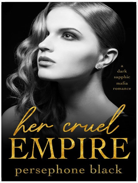 Her Cruel Empire: a Dark Sapphic Mafia Romance (The Devil's Plaything Book 1)