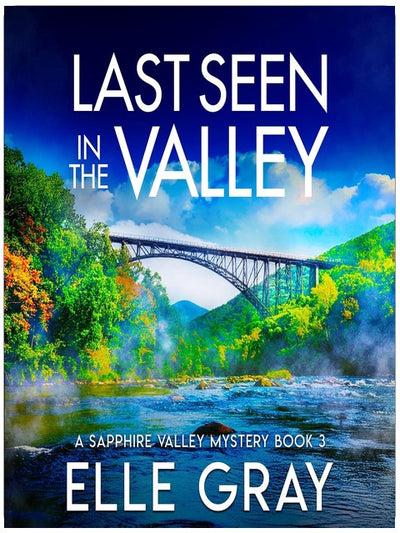 Vu pour la dernière fois dans la vallée : un mystère de Sapphire Valley, tome 3