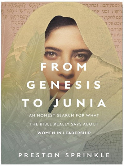 De la Genèse à Junia : Une recherche honnête de ce que la Bible dit réellement sur les femmes occupant des postes de leadership