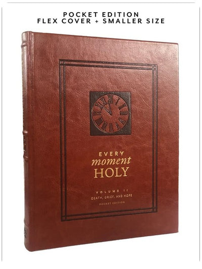 Chaque Instant Est Saint : Mort, Deuil et Espoir : (Édition de poche) (Plus de 100 prières et illustrations pour trouver un sens et de l'espoir pendant les périodes de perte ou de souffrance)