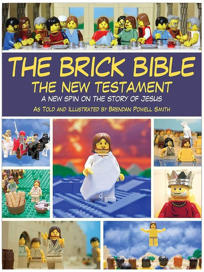 Die Brick Bibel: Das Neue Testament: Eine neue Sicht auf die Geschichte Jesu