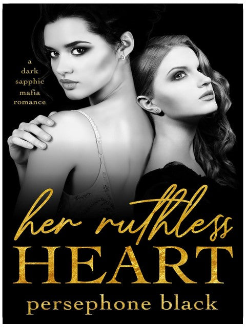 Her Ruthless Heart: a Dark Sapphic Mafia Romance (The Devil's Plaything Book 3)