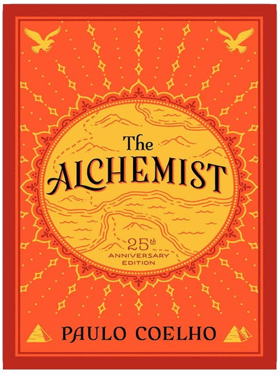 The Alchemist: A Modern Classic Fable of Spiritual Healing, Self-Discovery, and the Power of Dreams