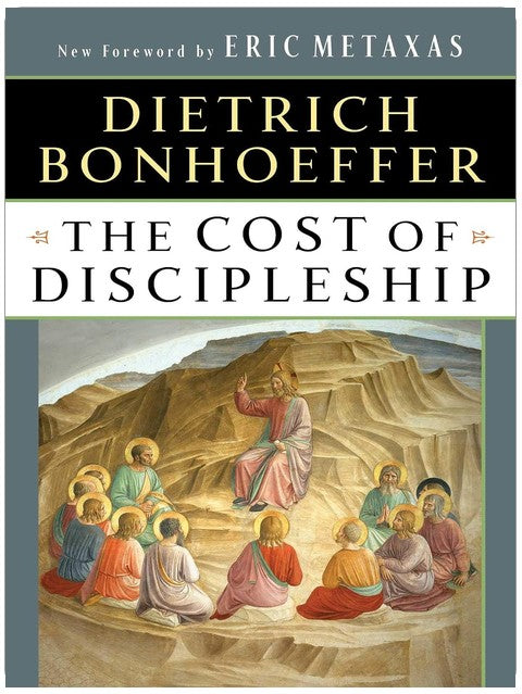The Cost of Discipleship