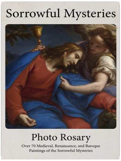 Rosenkranz mit den schmerzhaften Geheimnissen und über 70 Gemälden aus Mittelalter, Renaissance und Barock (Foto-Rosenkränze)