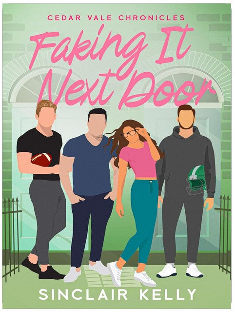 Faking It Next Door (Cedar Vale Chroniken Band 1)