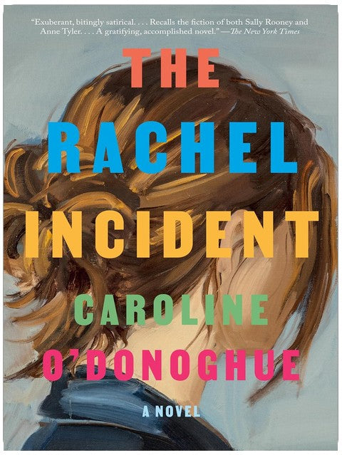 The Rachel Incident: Ein Roman