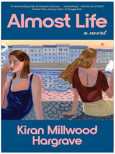 Almost Life: A Novel