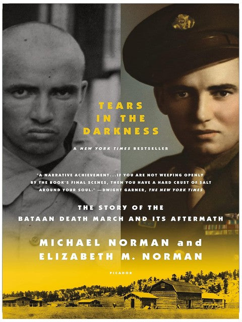 Tears in the Darkness: The Story of the Bataan Death March and Its Aftermath
