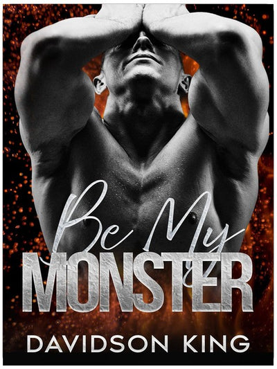 Be My Monster (Be Mine Book 1)