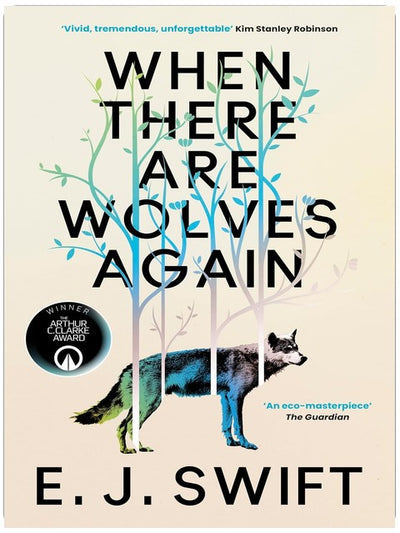 When There Are Wolves Again: WINNER of the 2026 Arthur C. Clarke Award
