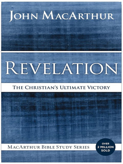 Révélation : la victoire ultime du chrétien (Études bibliques MacArthur)