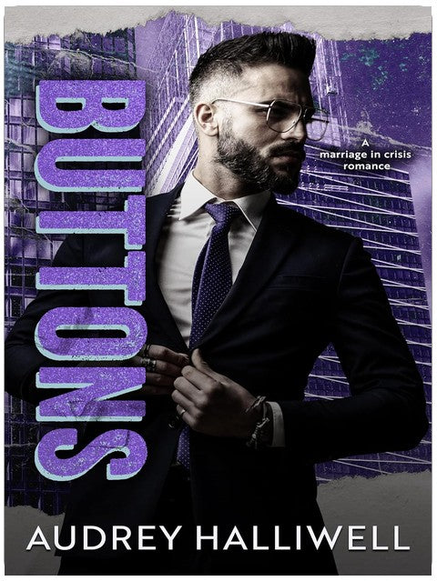 Buttons: A Wealthy CEO Marriage-in-Crisis Romance (Vows)