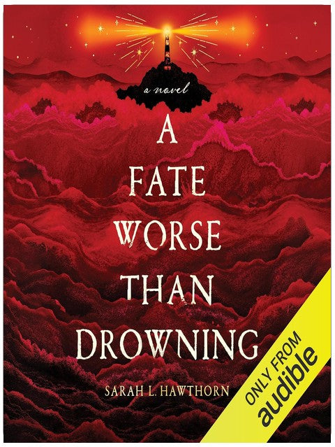A Fate Worse than Drowning: A Novel