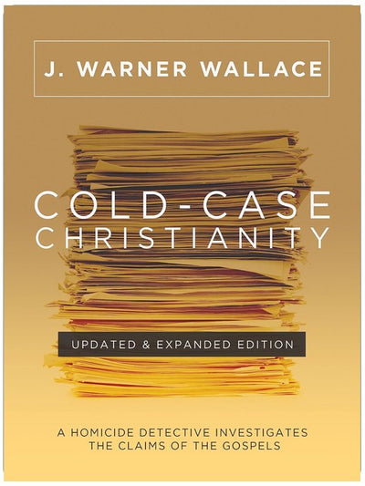 Cold-Case Christianity (édition mise à jour et augmentée) : Un détective de la brigade criminelle enquête sur les affirmations des Évangiles