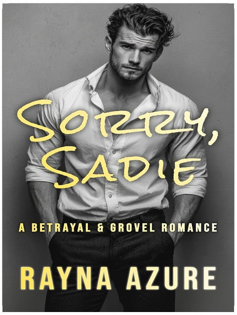 Sorry, Sadie: Eine Liebesgeschichte voller Verrat und Entschuldigungen (Zweite Chancen in Indigo Falls Band 1)
