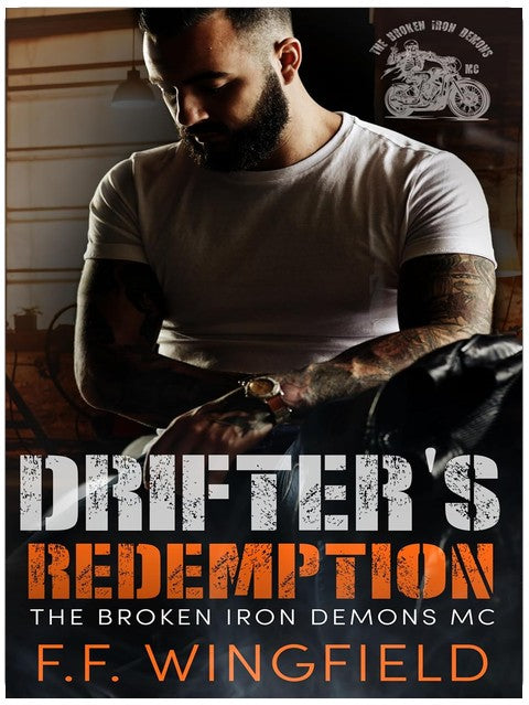 Drifter's Redemption (The Broken Iron Demons MC Book 3)