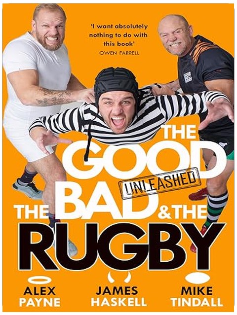 HarperCollins The Good, the Bad the Rugby - Unleashed.