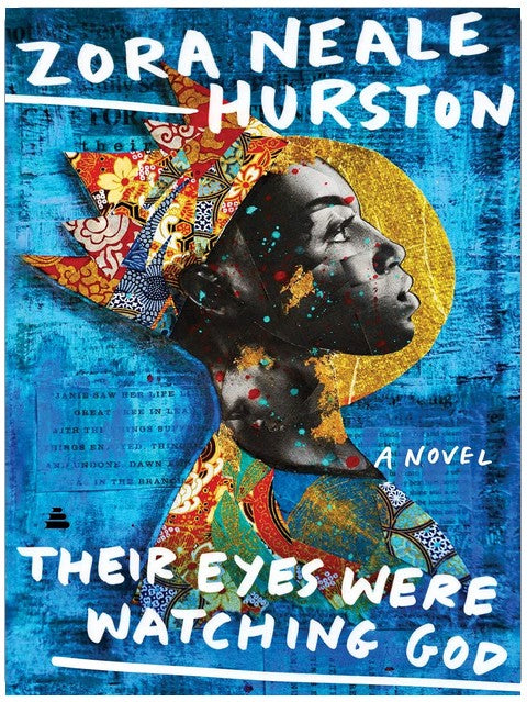 Their Eyes Were Watching God: A Novel
