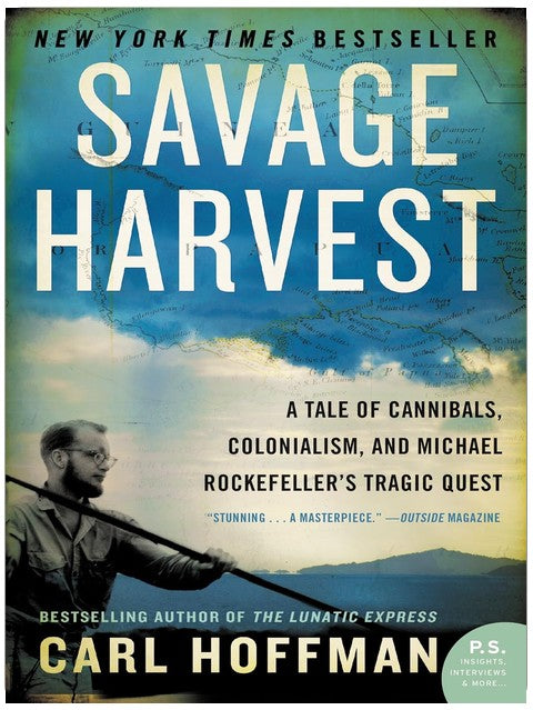 Récolte sauvage : une histoire de cannibales, de colonialisme et de la quête tragique de Michael Rockefeller